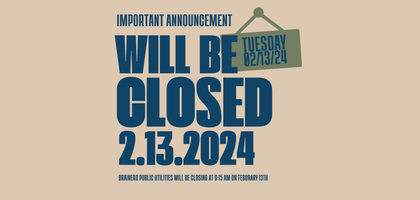 BPU will be Closed Tuesday February 13th 2024